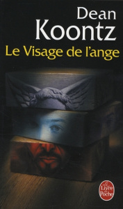 Le Visage de l'ange - Koontz Dean ; Defert Dominique