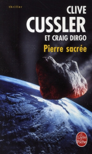 Pierre sacrée - Cussler Clive ; Dirgo Craig ; Rivet Delphine
