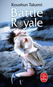 Battle Royale - Takami Koushun ; Honnoré Patrick ; Yano Tetsuya ;