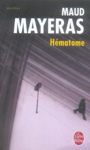 Hématome - Mayeras Maud