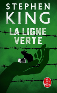 La ligne verte - King Stephen ; Rouard Philippe