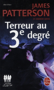 Le Women Murder Club : Terreur au 3e degré - Patterson James ; Gross Andrew ; Sarda Yves