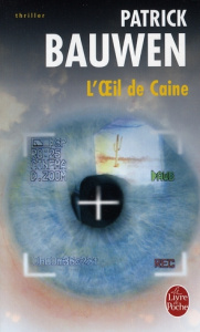 L'Oeil de Caine - Bauwen Patrick
