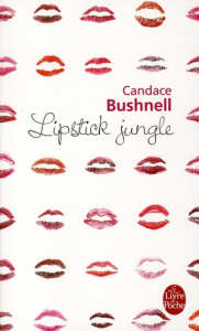 Lipstick Jungle - Bushnell Candace ; Nasalik Madeleine