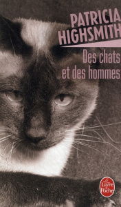 Des chats et des hommes - Highsmith Patricia ; Blunden Ronald