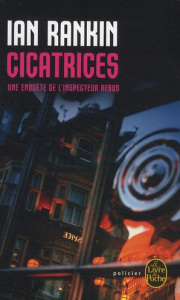 Cicatrices - Rankin Ian ; Lemoine Daniel