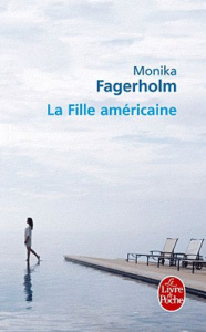La Fille américaine - Fagerholm Monika ; Gibson Anna
