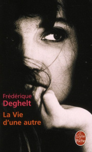 La Vie d'une autre - Deghelt Frédérique