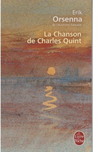 La Chanson de Charles Quint - Orsenna Erik