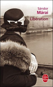 Libération - Márai Sándor ; Fay Catherine