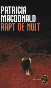 Rapt de nuit - MacDonald Patricia ; Hibert Nicole