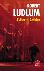 L'Alerte Ambler - Ludlum Robert ; Morin Renaud