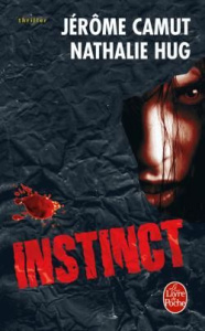 Les Voies de l'ombre Tome 3 : Instinct - Camut Jérôme ; Hug Nathalie