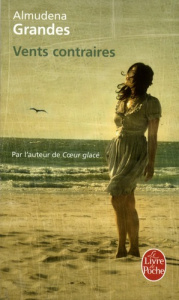 Vents contraires - Grandes Almudena ; Iaculli Gabriel