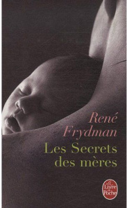 Les Secrets des mères - Frydman René