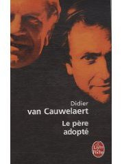Le Père adopté - Van Cauwelaert Didier