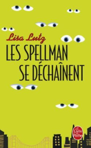 Les Spellman se déchaînent - Lutz Lisa ; Du Sorbier Françoise