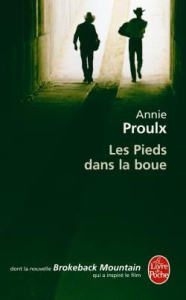 Les Pieds dans la boue, avec la nouvelle Brokeback Mountain - Proulx Annie