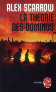 La théorie des dominos - Scarrow Alex ; Derajinski Laura