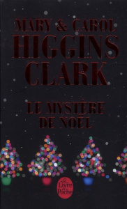 Le mystère de Noël - Higgins Clark Mary ; Higgins Clark Carol ; Damour