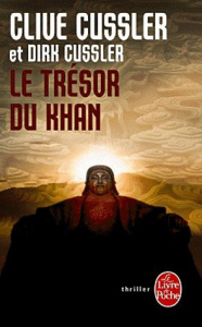 Le trésor de Khan - Cussler Clive ; Cussler Dirk ; Rivet Delphine