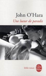 Une lueur de paradis - O'Hara John ; Bokanowski Hélène ; Neuhoff Anouk