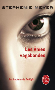 Les Ames vagabondes - Meyer Stephenie ; Defert Dominique