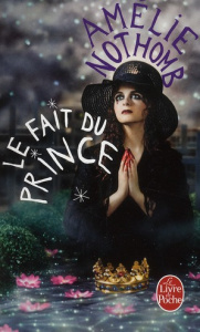 Le Fait du prince - Nothomb Amélie