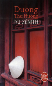 Au zénith - Duong Thu Huong ; Phuong Dang Tran
