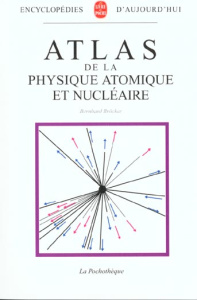 Atlas de la physique atomique et nucléaire - Bröcker Bernhard