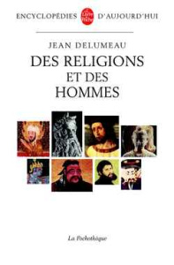 Des religions et des hommes - Delumeau Jean
