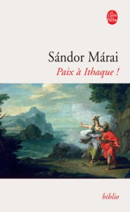 Paix à Ithaque ! - Márai Sándor ; Barre Eve ; Barre Raymond