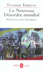 Le Nouveau Désordre mondial. Réflexions d'un Européen - Todorov Tzvetan ; Hoffmann Stanley