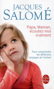 Papa, maman, écoutez-moi vraiment - Salomé Jacques
