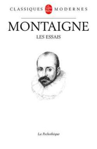 Les Essais - Montaigne Michel de