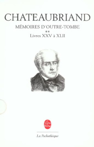 Mémoires d'Outre-Tombe Tome : Livres 25 à 42. 2e édition revue et corrigée - Chateaubriand François-René de ; Berchet Jean-Clau