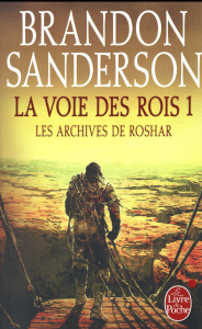 Les archives de Roshar Tome 1 : La voie des rois. Tome 1 - Sanderson Brandon ; Fazi Mélanie