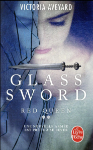 Red Queen Tome 2 : Glass Sword - Aveyard Victoria ; Delarbre Alice