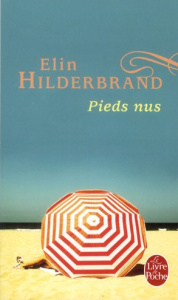 Pieds nus - Hilderbrand Elin ; Delporte Carole