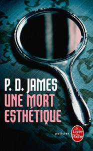 Une mort esthétique - James P. D. ; Demange Odile