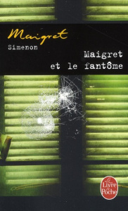 Maigret et le fantôme - Simenon Georges