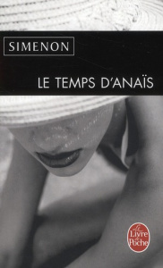 Le Temps d'Anaïs - Simenon Georges