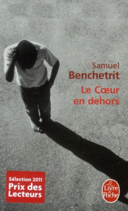 Le Coeur en dehors - Benchetrit Samuel