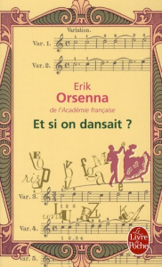 Et si on dansait ? Eloge de la ponctuation - Orsenna Erik