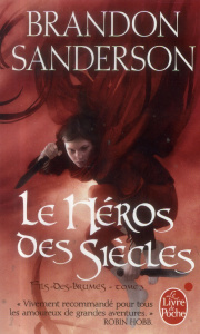 Fils-des-brumes Tome 3 : Le héros des siècles - Sanderson Brandon ; Fazi Mélanie