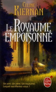 Les Moorehawke Tome 1 : Le royaume empoisonné - Kiernan Celine ; Dolisi Florence