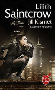 Jill Kismit/1/Mission nocturne - Saintcrow Lilith