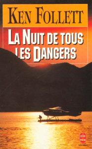 La nuit de tous les dangers - Follett Ken ; Rosenthal Jean