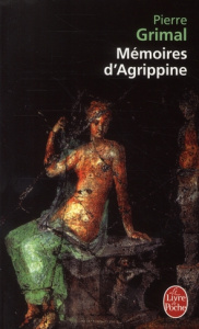 Mémoires d'Agrippine - Grimal Pierre