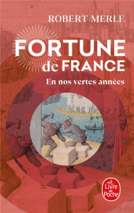 Fortune de France/02/En nos vertes années - Merle Robert